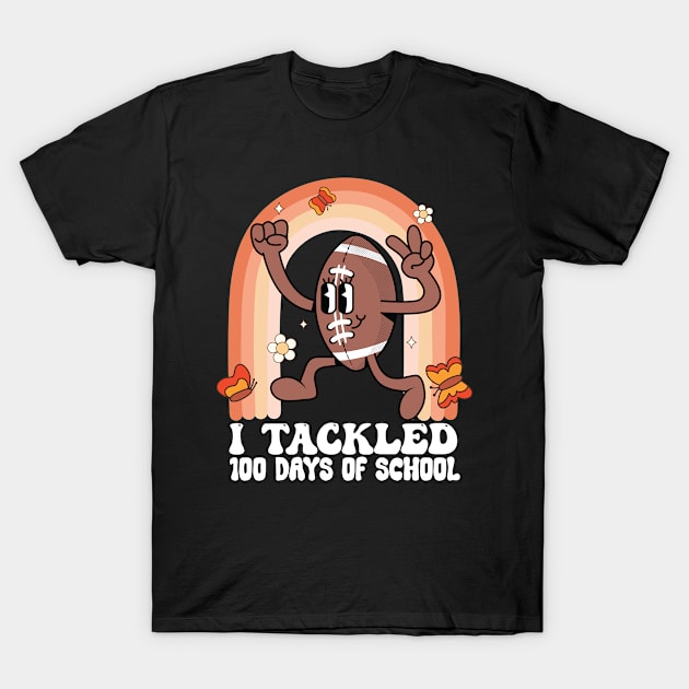 I Tackled 100 Days School 100th Day Football Student Teacher T-Shirt by Vixel Art